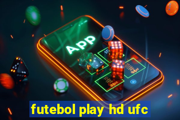 futebol play hd ufc